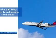 Delta Adds Daily Trips To 20 European Destinations - TravelrNews